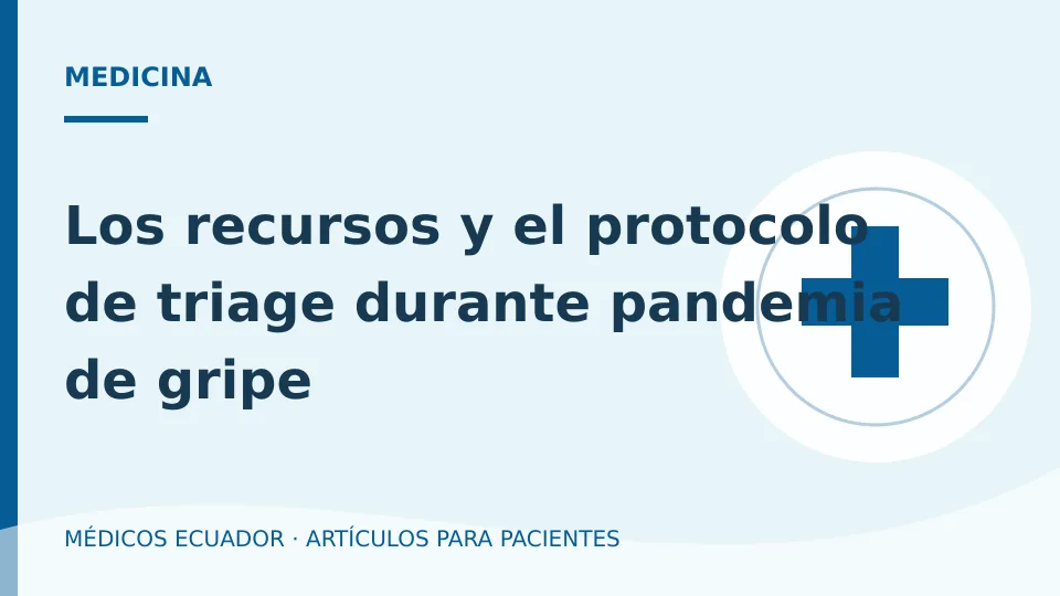 Ilustración informativa sobre Los recursos y el protocolo de triage durante pandemia de gripe